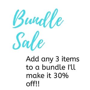 bundle sale on everything!!